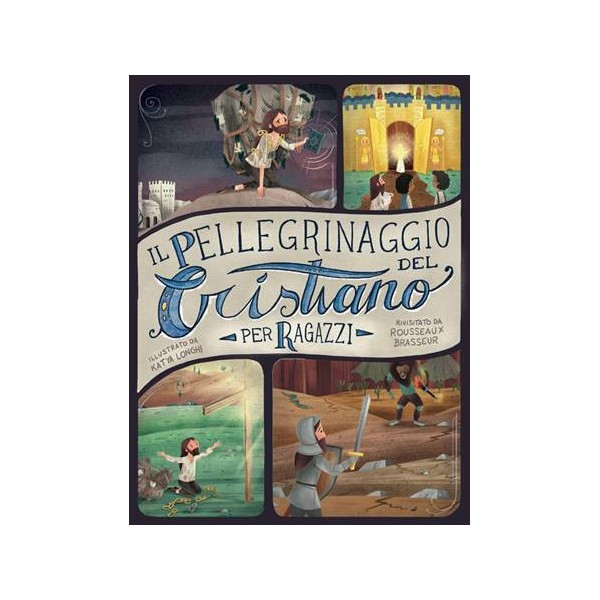 Il pellegrinaggio del cristiano per ragazzi