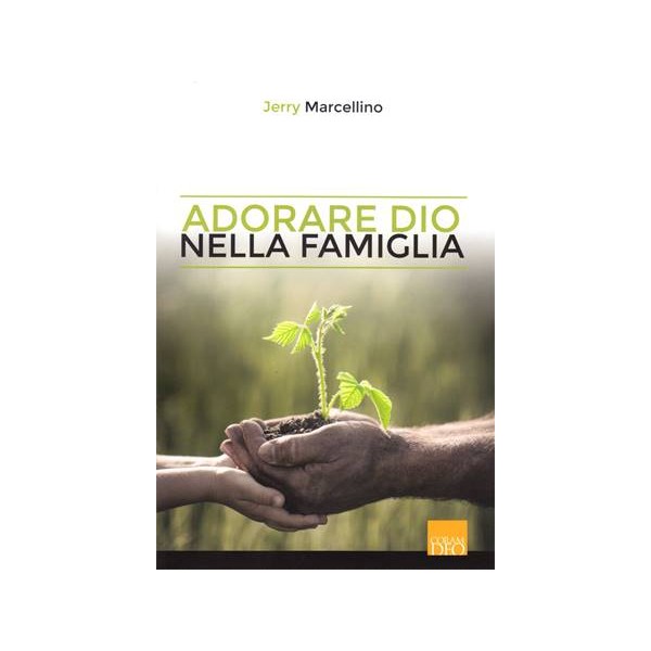 Adorare Dio nella famiglia