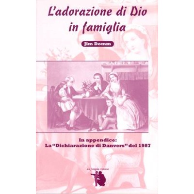 L'adorazione di Dio in famiglia