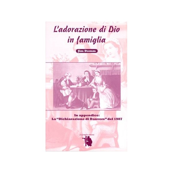 L'adorazione di Dio in famiglia