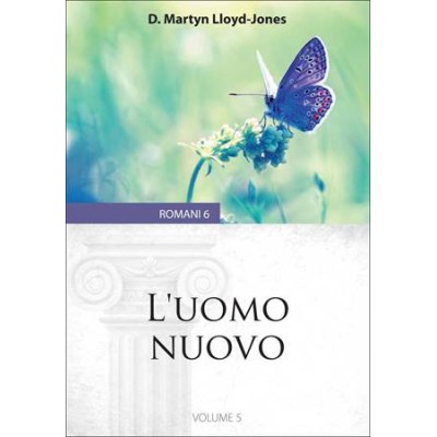 L'Uomo nuovo (Romani 6 - Vol 5)